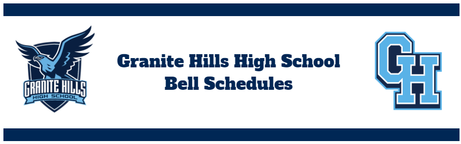 Granite Hills High School Bell Schedules 2023-24